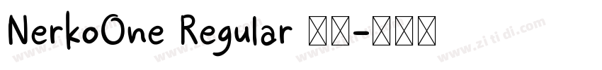 NerkoOne Regular 普通字体转换